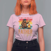 Funny Bear Dad T Shirt For Women It Is Not A Dad Bod It Is A Father Figure - Wonder Print Shop
