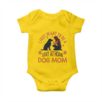 Cute Dog Lover Baby Onesie I Just Want To Be A Stay At Home Dog Mom - Wonder Print Shop
