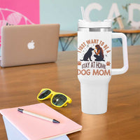 Cute Dog Lover Tumbler With Handle I Just Want To Be A Stay At Home Dog Mom