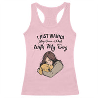 Funny Dog Lover Racerback Tank Top I Just Wanna Stay Home With My Dog - Wonder Print Shop