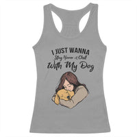Funny Dog Lover Racerback Tank Top I Just Wanna Stay Home With My Dog - Wonder Print Shop