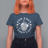 Dark Humor Skeleton Fun Fact I Do Not Care Vibe T Shirt For Women - Wonder Print Shop