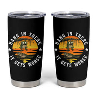 Hang In There It Gets Worse Tumbler Cup Funny Frog
