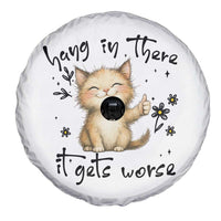 Hang In There It Gets Worse Spare Tire Cover Cat Lover - Wonder Print Shop