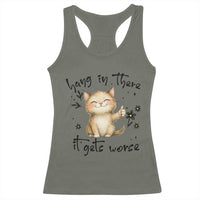 Hang In There It Gets Worse Racerback Tank Top Cat Lover - Wonder Print Shop