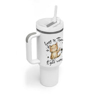 Hang In There It Gets Worse Tumbler With Handle Cat Lover
