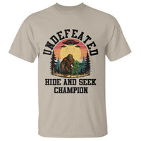 Funny Bigfoot And Alien Gift T Shirt Undefeated Hide And Seek Champion - Wonder Print Shop