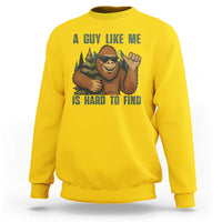 Funny Bigfoot Gift Sweatshirt A Guy Like Me Is Hard To Find - Wonder Print Shop