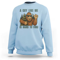 Funny Bigfoot Gift Sweatshirt A Guy Like Me Is Hard To Find - Wonder Print Shop