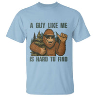 Funny Bigfoot Gift T Shirt A Guy Like Me Is Hard To Find - Wonder Print Shop