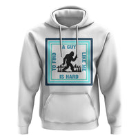 Bigfoot Lover Gift Hoodie A Guy Like Me Is Hard To Find - Wonder Print Shop