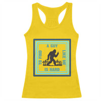 Bigfoot Lover Gift Racerback Tank Top A Guy Like Me Is Hard To Find - Wonder Print Shop