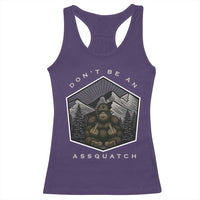 Bigfoot Lover Gift Racerback Tank Top Do Not Be An Assquatch - Wonder Print Shop