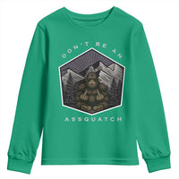 Bigfoot Lover Gift Youth Sweatshirt Do Not Be An Assquatch - Wonder Print Shop