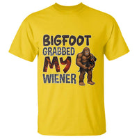 Bigfoot Grabbed My Wiener T Shirt Funny Dog Lover Gift - Wonder Print Shop