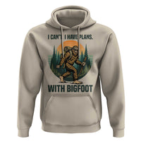 I Cant I Have Plans With Bigfoot Hoodie Funny Cryptid Lover Gift - Wonder Print Shop