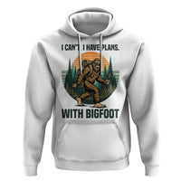 I Cant I Have Plans With Bigfoot Hoodie Funny Cryptid Lover Gift - Wonder Print Shop