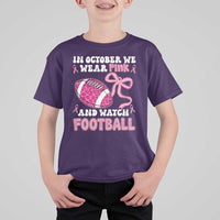 In October We Wear Pink And Watch Football T Shirt For Kid Breast Cancer Awareness Gift - Wonder Print Shop