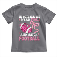 In October We Wear Pink And Watch Football Toddler T Shirt Breast Cancer Awareness Gift - Wonder Print Shop
