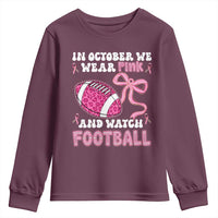 In October We Wear Pink And Watch Football Youth Sweatshirt Breast Cancer Awareness Gift - Wonder Print Shop