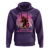 In October We Wear Pink Football Hoodie Support Breast Cancer Awareness - Wonder Print Shop
