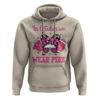In October We Wear Pink Football Hoodie Funny Football Awareness Gift - Wonder Print Shop