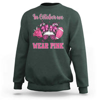 In October We Wear Pink Football Sweatshirt Funny Football Awareness Gift - Wonder Print Shop