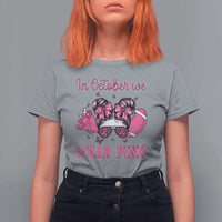 In October We Wear Pink Football T Shirt For Women Funny Football Awareness Gift - Wonder Print Shop