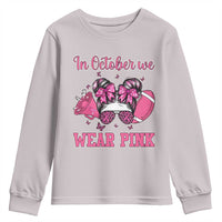 In October We Wear Pink Football Youth Sweatshirt Funny Football Awareness Gift - Wonder Print Shop