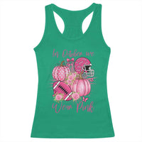 Football Breast Cancer Awareness Racerback Tank Top In October We Wear Pink Gift - Wonder Print Shop