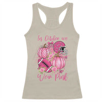 Football Breast Cancer Awareness Racerback Tank Top In October We Wear Pink Gift - Wonder Print Shop