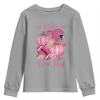 Football Breast Cancer Awareness Youth Sweatshirt In October We Wear Pink Gift - Wonder Print Shop