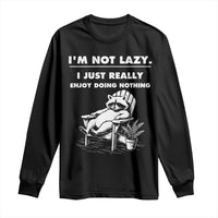 Lazy Raccoon Long Sleeve Shirt Funny I Am Not Lazy I Just Really Enjoy Doing Nothing - Wonder Print Shop