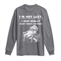 Lazy Raccoon Long Sleeve Shirt Funny I Am Not Lazy I Just Really Enjoy Doing Nothing - Wonder Print Shop
