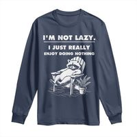 Lazy Raccoon Long Sleeve Shirt Funny I Am Not Lazy I Just Really Enjoy Doing Nothing - Wonder Print Shop