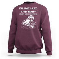 Lazy Raccoon Sweatshirt Funny I Am Not Lazy I Just Really Enjoy Doing Nothing - Wonder Print Shop