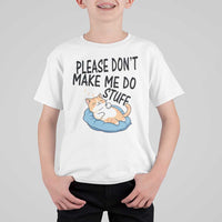 Funny Cat Lover T Shirt For Kid Please Do Not Make Me Do Stuff - Wonder Print Shop