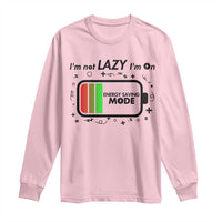 Funny Sarcastic Saying Long Sleeve Shirt I Am On Energy Saving Mode - Wonder Print Shop