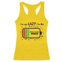 Funny Sarcastic Saying Racerback Tank Top I Am On Energy Saving Mode - Wonder Print Shop