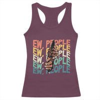 Ew People Hater Racerback Tank Top Funny Bigfoot Sarcastic Quote - Wonder Print Shop