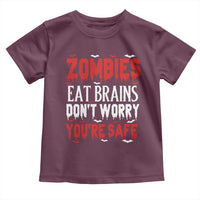 Zombies Eat Brains Dont Worry You Are Safe Toddler T Shirt Funny Zombie Joke
