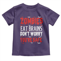 Zombies Eat Brains Dont Worry You Are Safe Toddler T Shirt Funny Zombie Joke