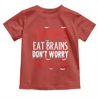 Zombies Eat Brains Dont Worry You Are Safe Toddler T Shirt Funny Zombie Joke