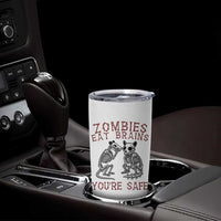 Funny Opossum Raccoon Skeleton Tumbler Cup Zombies Eat Brains Dont Worry You Are Safe