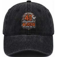 Funny 40th Birthday Mechanic Washed Cotton Baseball Cap This Is What 40 And Playing With Blocks Looks Like