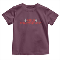 Proud Disappointment Skeleton Middle Fingers Badge Toddler T Shirt Funny Sarcastic Dark Humor