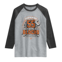 Funny 55th Birthday Mechanic Raglan Shirt This Is What 55 And Playing With Blocks Looks Like