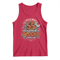 Funny 55th Birthday Mechanic Tank Top This Is What 55 And Playing With Blocks Looks Like