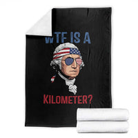 WTF is A Kilometer Throw Blanket Funny 4th of July Founding Father