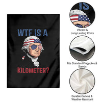 WTF is A Kilometer Garden Flag Funny 4th of July Founding Father